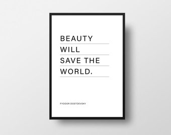 Dostojevski citaat print, schoonheid zal de wereld redden, literaire kunst