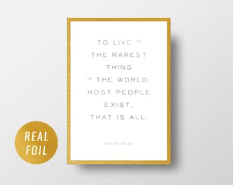 Oscar Wilde Quote Print, Gold Foil Inspirational Art
