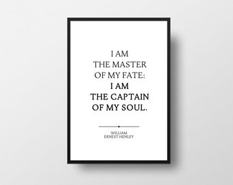 William Ernest Henley, I am the master, of my fate, Poem Quote, Invictus poem, Quote Decor, Black and White, Typographic Art