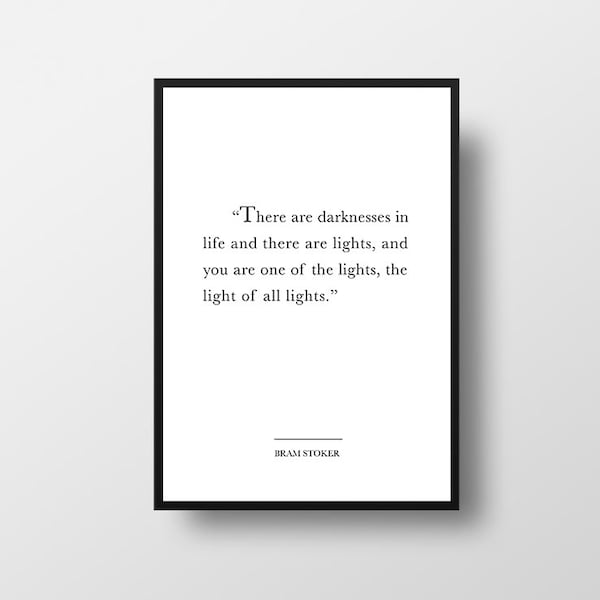 Bram Stoker, Dracula,  Light Of Lights, Love Quote, Literary Print, Life Quote, Motivational Quote, Love Poster, Dracula Quote