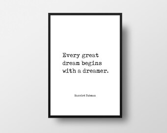Harriet Tubman Quote Print, Dreamer Wall Art
