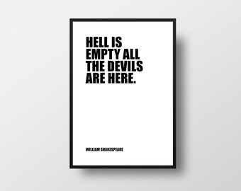 Shakespeare Quote Poster, "Hell is empty all the devils are here", Literary Wall Art
