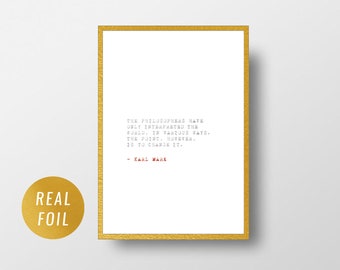 May include: A printable quote by Karl Marx in a gold frame. The quote reads: "The philosophers have only interpreted the world. The point, however, is to change it." - Karl Marx