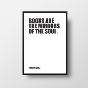 Virginia Woolf Quote Print, Books Are The Mirrors Of The Soul
