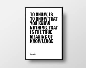 Socrates Quote Print, Philosophy Wall Art, To Know, Life Quote