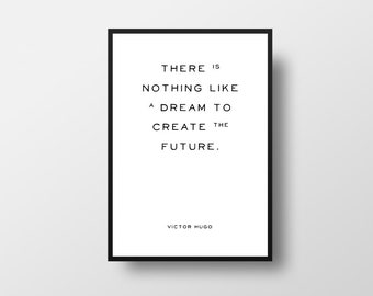 Victor Hugo Quote Print, Les Misérables, Literary Art, Nothing Like Dream