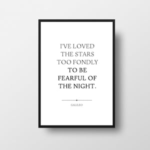 Galileo, Loved the Stars, Universe Quote, Stars Quote, Galileo Quote, Astronomy Gift, Astronomy Quotes, Inspirational Quote, Astronomer