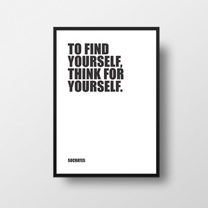 Socrates, To find yourself, think for yourself, Life Quote, Knowledge Quote, Philosophy Quote, Inspirational Quote, Typographic Print