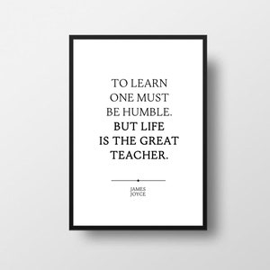 James Joyce, To Learn, Ulysses, Inspirational Quote, Great Writer Quotes,Inspirational Leaders, Classroom Quotes, Teacher Gifts, Books Art