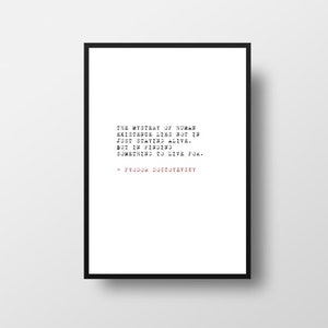 Fyodor Dostoyevsky, Literary Quote, Writer Inspiration, Crime and Punishment, Typographic Print, To live for, Mystery of, Human Existence