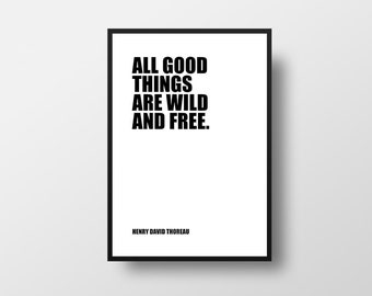 Thoreau Quote Print, Wild and Free Typography, Inspirational Wall Art