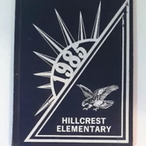1985 Hillcrest Elementary School Yearbook, Del Valle, Texas