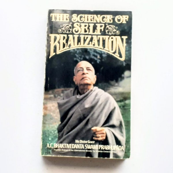 The Science of Self-Realization by A. C. Bhaktivedanta Swami Prabhupada (Paperback 17 pages, 1980)