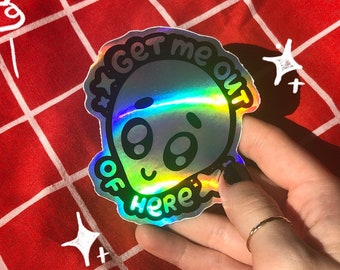 Alien Holographic Sticker - Get me out of here - Iridescent Holo Planner/Bullet Journal Sticker 8cm