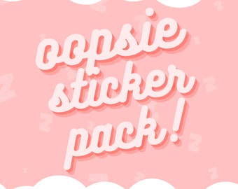 Oopsie Sticker Pack / Seconds