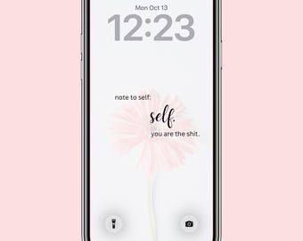 Funny Affirmation Phone Wallpaper: Self Love Quote (Digital Download)