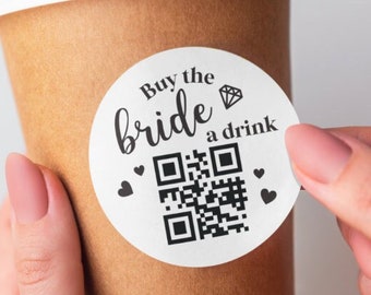 Buy the Bride a Drink Code Package Sticker, Custom Text Stickers, Business Stickers Logo, QR Code, Venmo, Paypal, Free Digital Proof, BT6