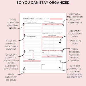 May include: A printable caregiver checklist with sections for personal care, housekeeping, supplies, bathroom, nutrition, medications, vital signs, activities and exercise, and notes. The checklist is designed to help caregivers stay organized and track important information.