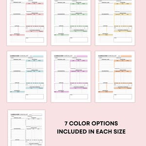 May include: Seven different color options for a caregiver checklist printable. The checklist includes sections for personal care, nutrition, housekeeping, medications, supplies, bathroom, activities and exercise, and notes.