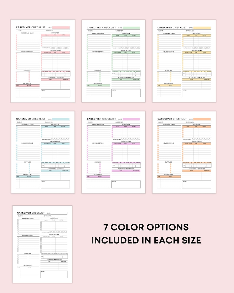 May include: Seven different color options for a caregiver checklist printable. The checklist includes sections for personal care, nutrition, housekeeping, medications, supplies, bathroom, activities and exercise, and notes.