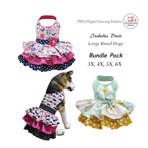 May include: A digital sewing pattern for a dog dress called the Isabella Dress. The pattern is for large breed dogs and comes in sizes 3X, 4X, 5X, and 6X. The image shows three different dresses, one in pink and blue floral print, one in black and white floral print, and one in yellow and green floral print.
