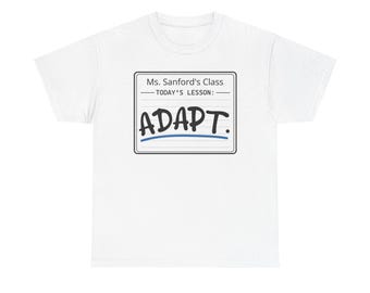 Personalized "Today's Lesson: Adapt" Unisex Heavy Cotton Tee