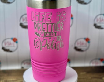 La vida es más bonita con esmalte, Nail Tech Cup, Nail Tech, regalos para mujeres, Nail Tech Cup con tapa, vaso, vaso personalizado, regalo de Nail Tech