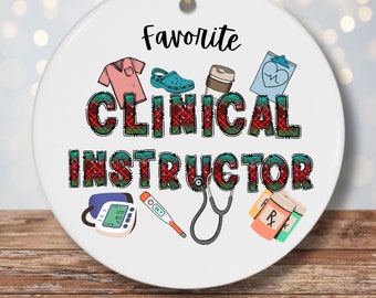 Clinical Instructor Ornament, CI Christmas Ornament, Clinical Educator Ornament, Teacher Gift, Medical Teacher gift, Healthcare gift,Medical