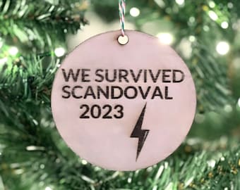 We Survived Scandoval Vanderpump Rules Ornament, Ariana Tom Sandoval Raquel, Bravo Christmas Ornament, Bravo TV Vanderpump Gift, Reality TV