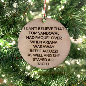 Scandoval Vanderpump Rules Ornament, Ariana Tom Sandoval Raquel, Bravo Christmas Ornament, Ken Todd Quote image 1