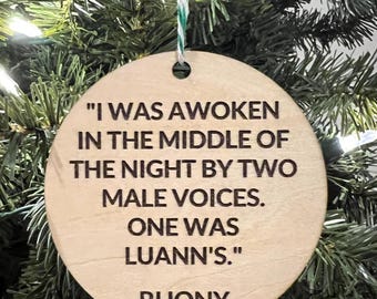 Two Male Voices One Was Luann’s Quote, Carole Radziwill, Bravo Holiday Ornament, Funny Bravo Fan Gift, Real Housewives NY, RHONY Ornament