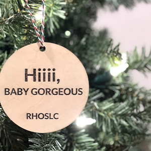 Baby Gorgeous Lisa Barlow Ornament, Real Housewives of Salt Lake City, RHOSLC, Bravo Christmas Ornament, Funny Bravo Gift, Bravo TV Fan