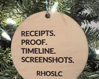 Receipts Proof Timeline, Real Housewives of Salt Lake City, Heather Gay Quote, RHOSLC, Bravo Christmas Ornament, Funny Bravo Gift, Bravo Fan
