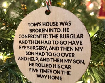 Tom’s House Was Broken Into, Erika Jayne Quote Ornament, Real Housewives of Beverly Hills, RHOBH, Bravo Christmas Ornament, Bravo Gift