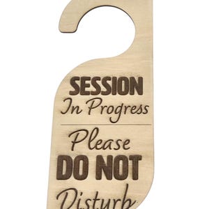 Door Knob Hanger, Session in Progress, Do Not Disturb, Door Sign, Wooden Door Hanger, Work Door Knob Sign, Custom Door Sign