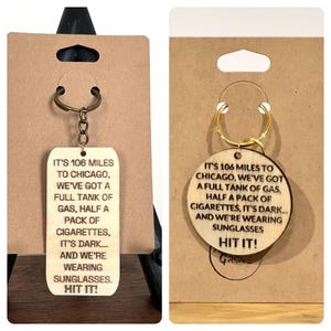 Blues Brothers Keychain, Blues Brothers Movie Quote, 106 Miles to Chicago, Blues Brothers Gift, Jake Elwood, Dark and Wearing Sunglasses