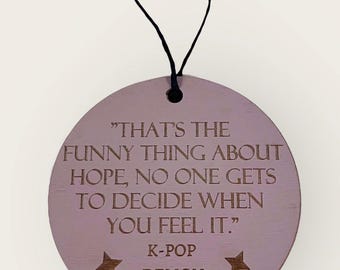 K-Pop Movie Holiday Ornament, K-pop Demon Hope Quote, Huntrix K-pop Fan Gift, Demon Hunters, That’s The Funny Thing About Hope