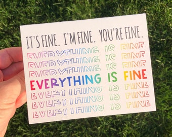 It's Fine, I'm Fine, Everything is Fine Funny Encouragement Motivational Thinking of you Greeting Card