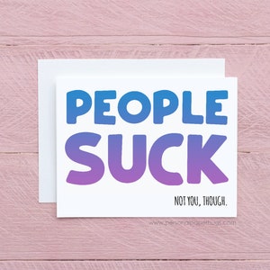 People Suck Sarcastic Funny Friendship Greeting Card