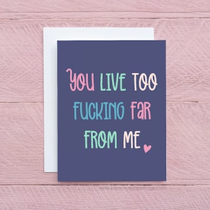 Funny Sarcastic Long Distance Greeting Card for Friend or Family