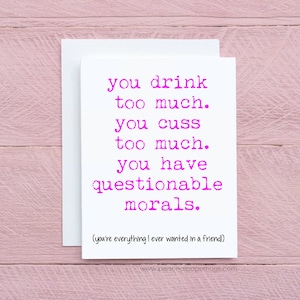 Funny Sarcastic Drinking Friends Gift Greeting Card for Best Friend