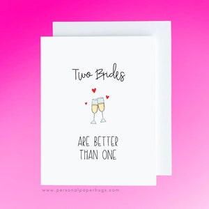 Two Brides are Better than One Gay Lesbian Wedding Card