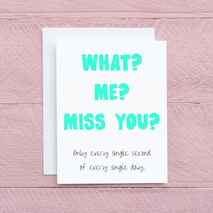 Funny I Miss You Card - Funny Greeting Card - Funny Long Distance Relationship Card - Funny Friendship Card - deployment card