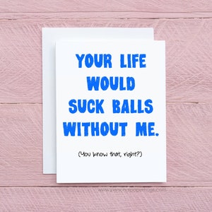 Funny Friendship Card / Funny Relationship Card / Funny card Friend / Balls Card / Silly Card / Best Friend Card / Snarky Card / ldr card image 1