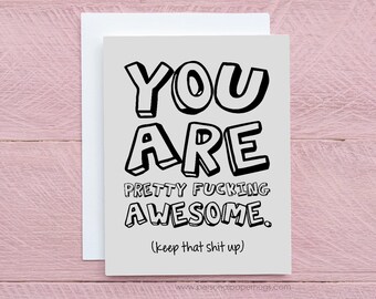 Funny Friendship Card / Funny Congratulations Card / You are awesome card / Funny Thank You Card / Funny Grad Card / You Rock Card / Mature