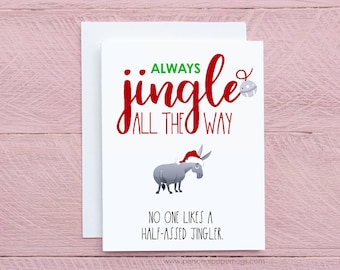 Funny Christmas Holiday Half Assed Jingle All the Way Greeting Card Set