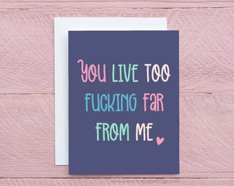 Funny Sarcastic Long Distance Greeting Card for Friend or Family