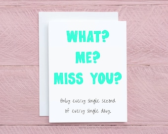 Funny I Miss You Card - Funny Greeting Card - Funny Long Distance Relationship Card - Funny Friendship Card - deployment card