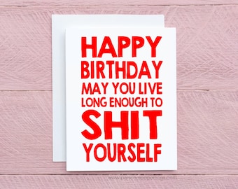 Sarcastic Birthday Card Funny Birthday Card for him Funny Bday Card Fun Birthday Card for Her Rude Birthday Card Getting Old Card Bday Card