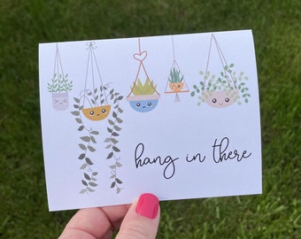 Hang In There Card, Sympathy Greeting Card, Card with plants, Thinking of You, Cute best friend card, Greeting Cards, Card for Friend